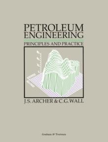 Petroleum Engineering : Principles and Practice