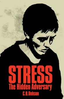 Stress : The Hidden Adversary