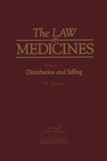 The Law on Medicines : Volume 3 Distribution and Selling