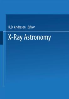 X-Ray Astronomy : Proceedings of the XV ESLAB Symposium held in Amsterdam, The Netherlands, 22-26 June 1981