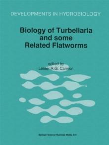 Biology of Turbellaria and some Related Flatworms : Proceedings of the Seventh International Symposium on the Biology of the Turbellaria, held at Abo/Turku, Finland, 17-22 June 1993