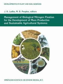 Management of Biological Nitrogen Fixation for the Development of More Productive and Sustainable Agricultural Systems : Extended versions of papers presented at the Symposium on Biological Nitrogen F