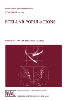 Stellar Populations : Proceedings of the 164th Symposium of the International Astronomical Union, Held in the Hague, The Netherlands, August 15-19, 1994