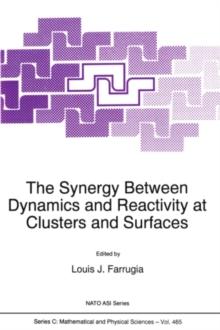 The Synergy Between Dynamics and Reactivity at Clusters and Surfaces