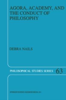 Agora, Academy, and the Conduct of Philosophy