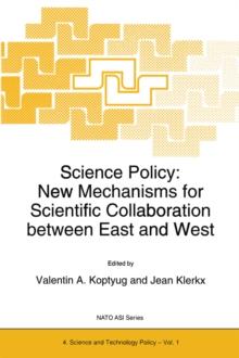 Science Policy : New Mechanisms for Scientific Collaboration between East and West