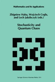 Stochasticity and Quantum Chaos : Proceedings of the 3rd Max Born Symposium, Sobotka Castle, September 15-17, 1993