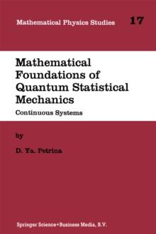 Mathematical Foundations of Quantum Statistical Mechanics : Continuous Systems