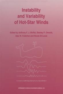 Instability and Variability of Hot-Star Winds : Proceedings of an International Workshop Held at Isle-aux-Coudres, Quebec Province, Canada 23-27 August, 1993