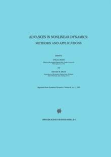 Advances in Nonlinear Dynamics: Methods and Applications : Methods and Applications