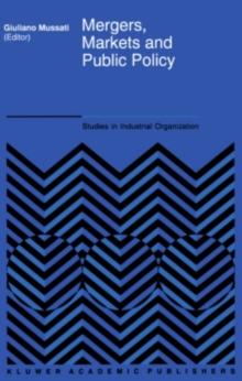 Mergers, Markets and Public Policy