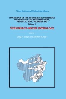 Subsurface-Water Hydrology : Proceedings of the International Conference on Hydrology and Water Resources, New Delhi, India, December 1993