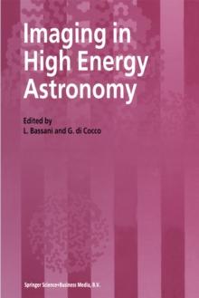 Imaging in High Energy Astronomy : Proceedings of the International Workshop held in Anacapri (Capri-Italy), 26-30 September 1994