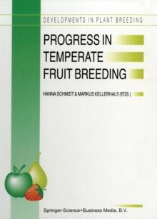 Progress in Temperate Fruit Breeding : Proceedings of the Eucarpia Fruit Breeding Section Meeting held at Wadenswil/Einsiedeln, Switzerland from August 30 to September 3, 1993