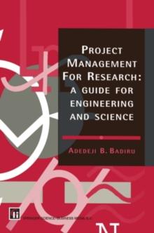 Project Management for Research : A guide for engineering and science