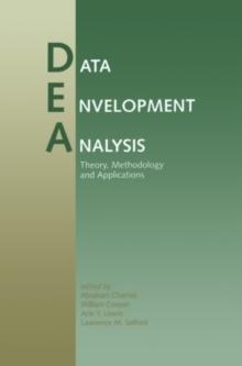 Data Envelopment Analysis: Theory, Methodology, and Applications