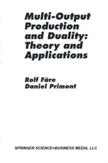 Multi-Output Production and Duality: Theory and Applications