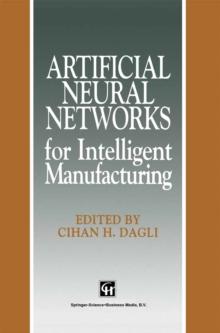 Artificial Neural Networks for Intelligent Manufacturing