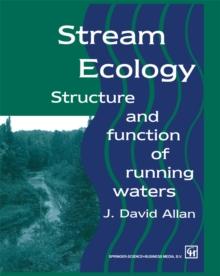 Stream Ecology : Structure and function of running waters