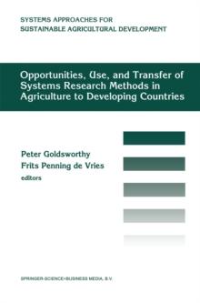 Opportunities, use, and transfer of systems research methods in agriculture to developing countries : Proceedings of an international workshop on systems research methods in agriculture in developing