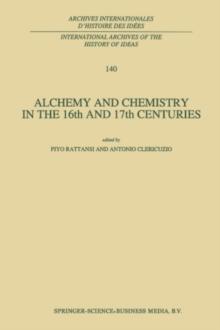 Alchemy and Chemistry in the 16th and 17th Centuries