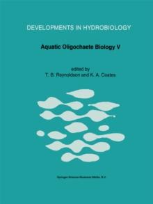 Aquatic Oligochaete Biology V : Proceedings of the 5th Oligochaete Symposium, held in Tallinn, Estonia, 1991