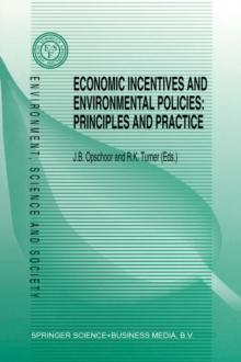 Economic Incentives and Environmental Policies : Principles and Practice