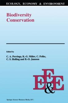 Biodiversity Conservation : Problems and Policies. Papers from the Biodiversity Programme Beijer International Institute of Ecological Economics Royal Swedish Academy of Sciences