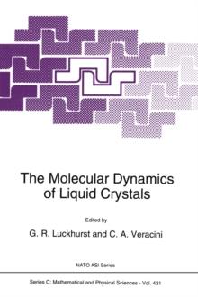 The Molecular Dynamics of Liquid Crystals