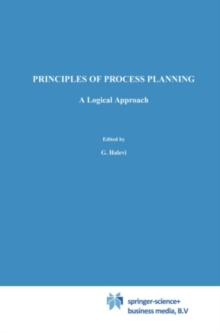 Principles of Process Planning : A logical approach