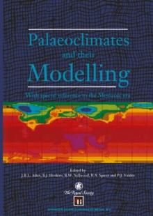 Palaeoclimates and their Modelling : With special reference to the Mesozoic era