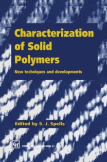 Characterization of Solid Polymers : New techniques and developments