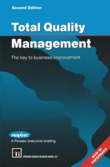 Total Quality Management : The key to business improvement