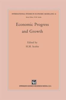 Economic Progress and Growth