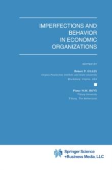 Imperfections and Behavior in Economic Organizations