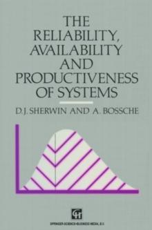 The Reliability, Availability and Productiveness of Systems