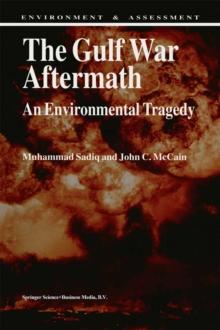 The Gulf War Aftermath : An Environmental Tragedy