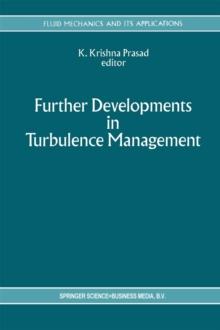 Further Developments in Turbulence Management