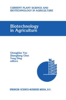 Biotechnology in Agriculture : Proceedings of the First Asia-Pacific Conference on Agricultural Biotechnology, Beijing, China, 20-24 August 1992