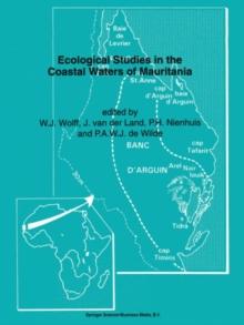 Ecological Studies in the Coastal Waters of Mauritania : Proceedings of a Symposium held at Leiden, The Netherlands 25-27 March 1991