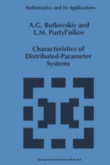 Characteristics of Distributed-Parameter Systems : Handbook of Equations of Mathematical Physics and Distributed-Parameter Systems