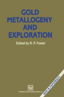 Gold Metallogeny and Exploration