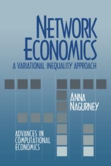 Network Economics: A Variational Inequality Approach