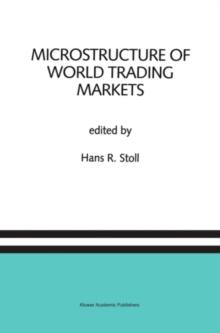 Microstructure of World Trading Markets : A Special Issue of the Journal of Financial Services Research