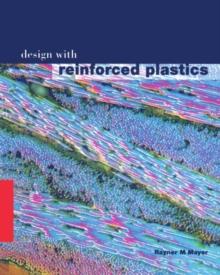 Design with Reinforced Plastics : A Guide for Engineers and Designers