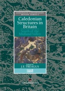 Caledonian Structures in Britain : South of the Midland Valley