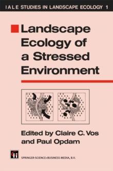 Landscape Ecology of a Stressed Environment