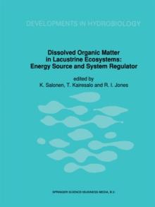 Dissolved Organic Matter in Lacustrine Ecosystems : Energy Source and System Regulator