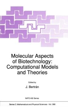 Molecular Aspects of Biotechnology: Computational Models and Theories