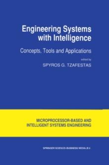 Engineering Systems with Intelligence : Concepts, Tools and Applications